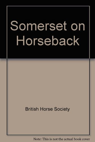 Somerset on Horseback