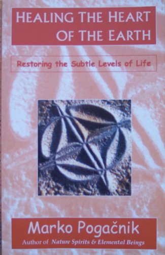 Healing the Heart of the Earth