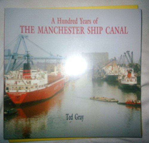 100 Years of the Manchester Ship Canal