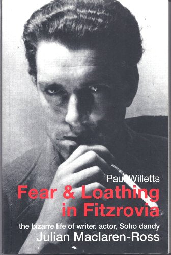 Fear and Loathing in Fitzrovia