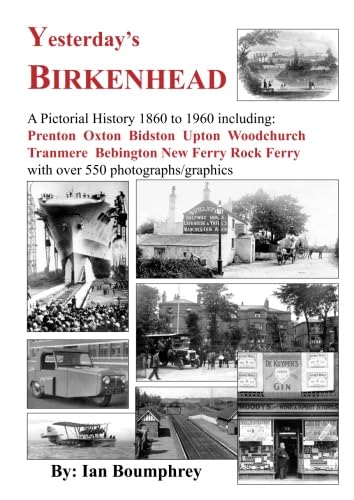 Yesterday's BIRKENHEAD: A Pictorial History 1860 to 1960 (Yesterday's Wirral)