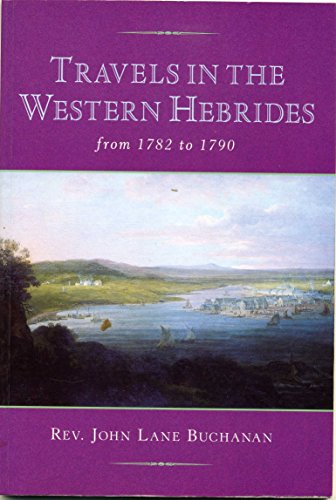 Travels in the Western Isles from 1782 to 1790