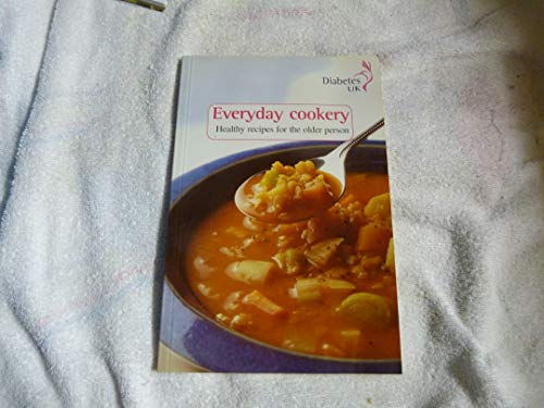 Everyday Cookery: Healthy Recipes for the Older Person