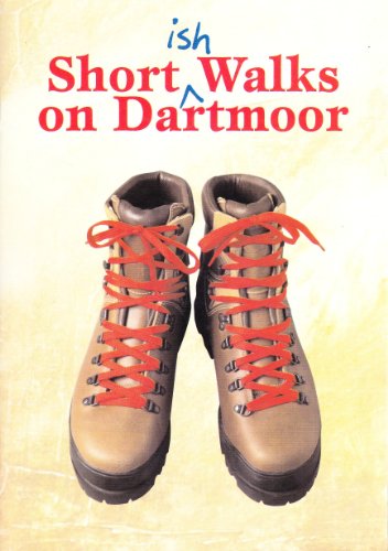 Shortish Walks on Dartmoor