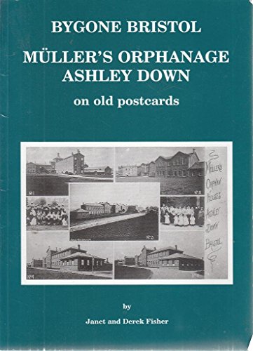 Muller's Orphanage on Old Photographs
