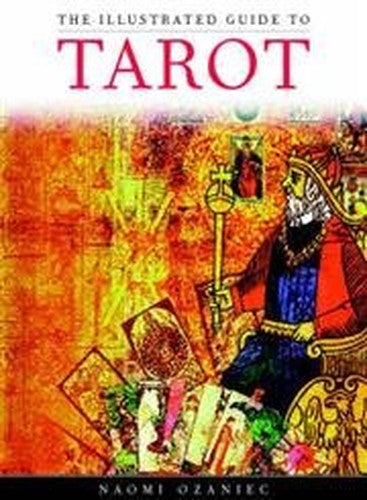 The Illustrated Guide to Tarot