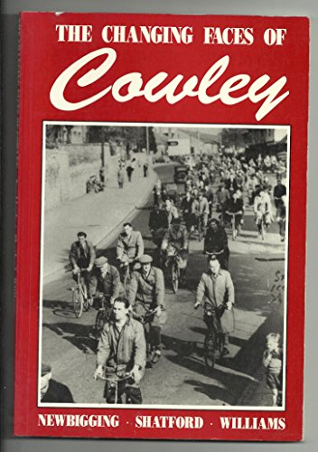 The Changing Faces of Cowley
