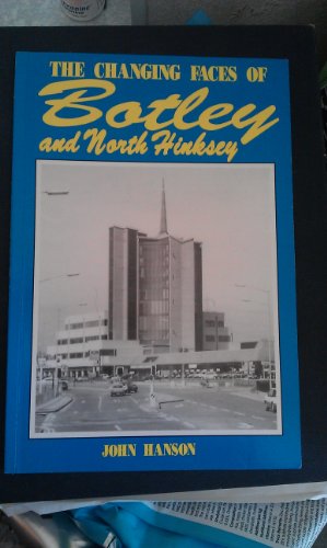 The Changing Faces of Botley and North Hinksey