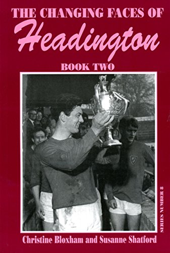 Changing Faces of Headington