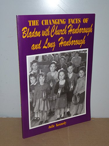 Changing Faces of Bladon with Church Hanborough and Long Hanborough