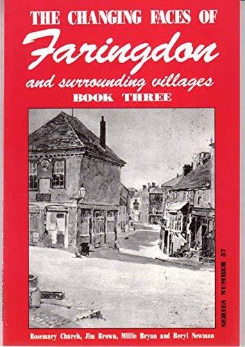 Changing Faces of Faringdon and Surrounding Villages