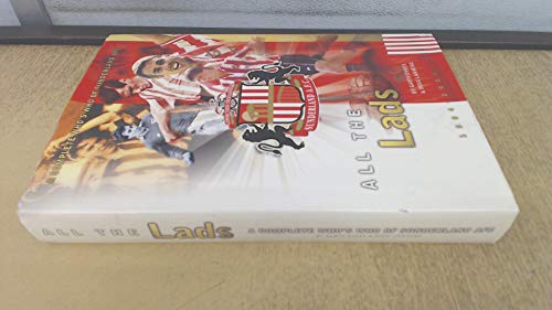 All the Lads : a Complete Who"s Who of Sunderland A.F.C.