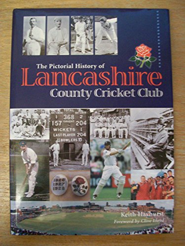 The Pictorial History of Lancashire County Cricket Club