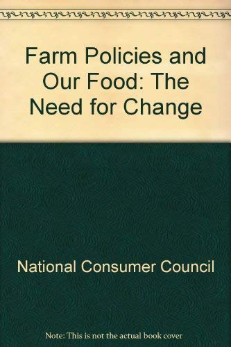 Farm Policies and Our Food