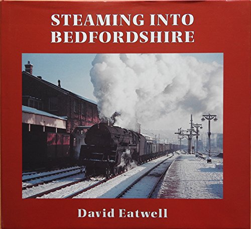 Steaming into Bedfordshire