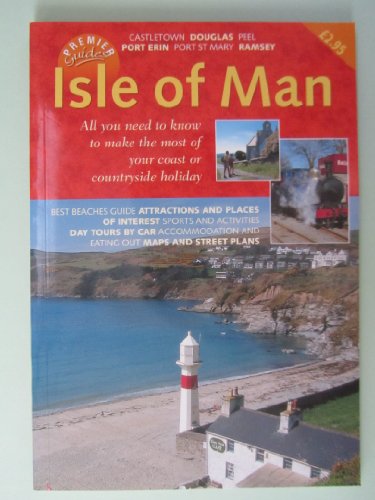 The Premier Guide to the Isle of Man