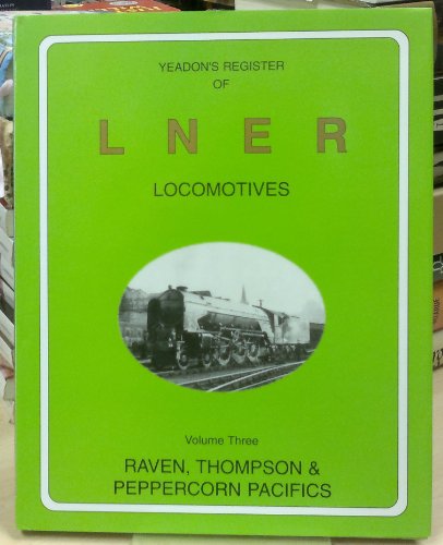 Yeadon Register of LNER Locomotives