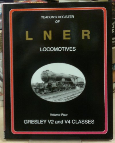 Yeadon Register of LNER Locomotives