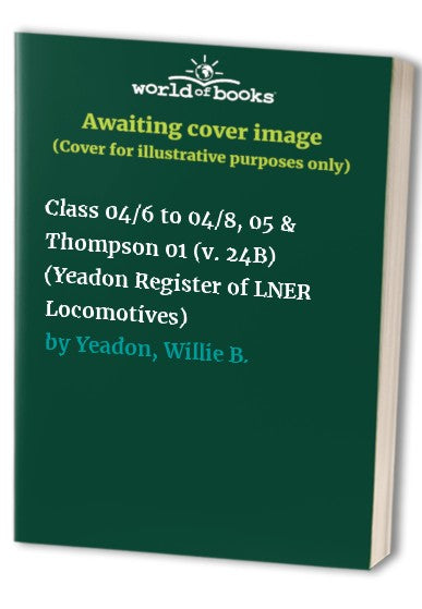 Yeadon Register of LNER Locomotives