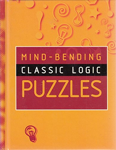 Mind-Bending Classic Logic Puzzles