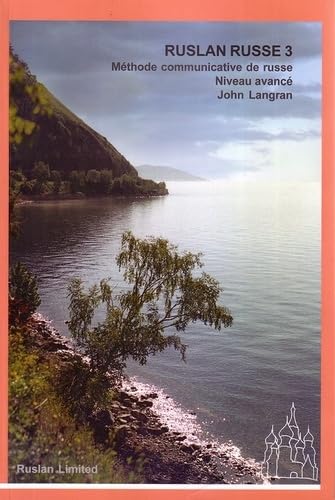 Ruslan Russe 3: Methode Communicative De Russe - Niveau Avance - Manuel D'eleve