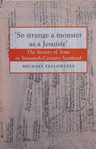 So Strange a Monster as a Jesuiste