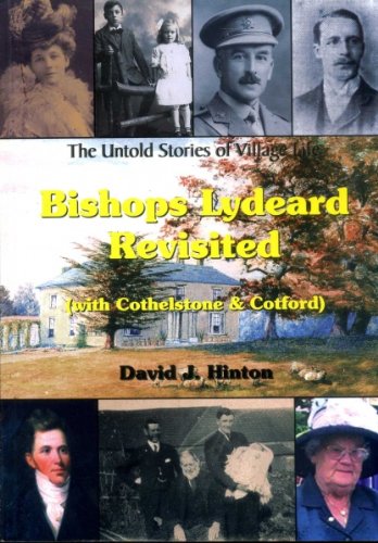 Bishops Lyeard Revisited (with Cothelstone and Cotford)