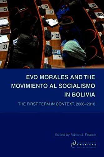 Evo Morales and the Movimiento Al Socialismo in Bolivia