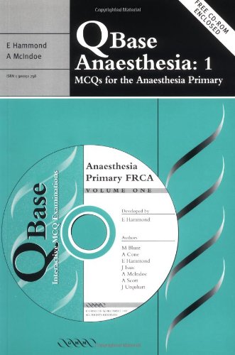 QBase Anaesthesia: Volume 1, MCQs for the Anaesthesia Primary