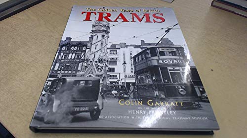 The Golden Years of British Trams