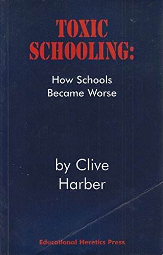 Toxic Schooling