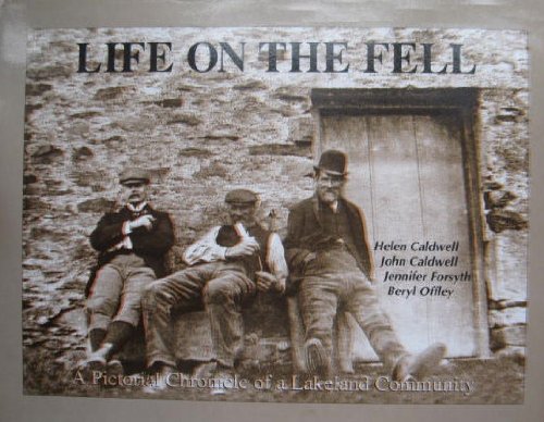 Life on the Fell: A Pictorial Chronicle of a Lakeland Community