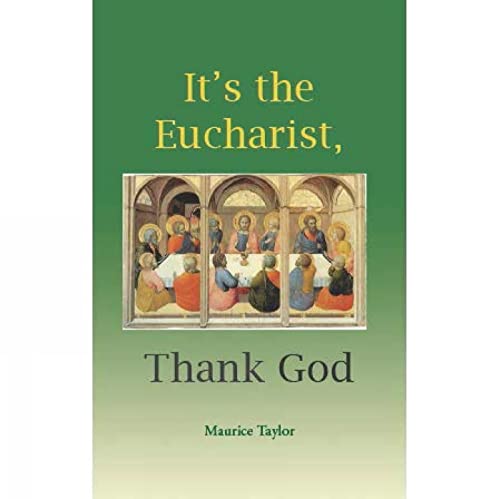 It's the Eucharist