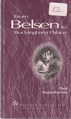 From Belsen to Buckingham Palace