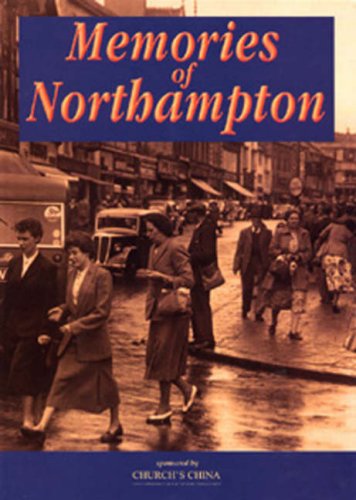 Memories of Northampton