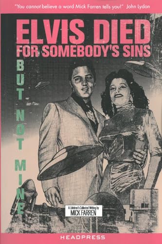 Elvis Died for Somebody's Sins...