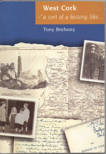 West Cork, 'A Sort of History'