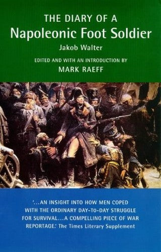 The Diary of a Napoleonic Foot Soldier