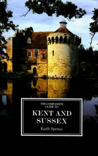 The Companion Guide to Kent and Sussex