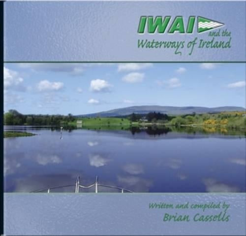 IWAI and the Waterways of Ireland
