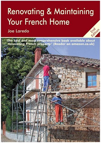 Renovating and Maintaining Your French Home