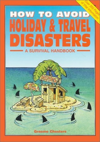 How to Avoid Holiday and Travel Disasters