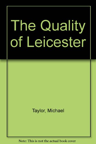 The Quality of Leicester