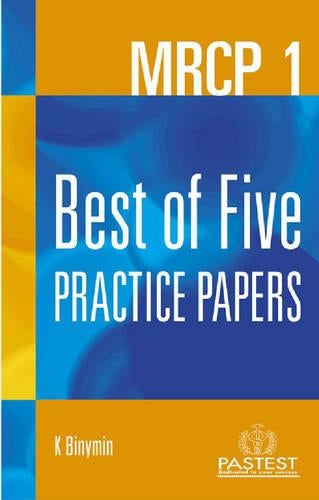 MRCP 1: Best of Five Practice Papers