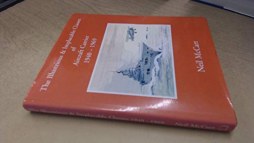 The Illustrious and Implacable Classes of Aircraft Carrier, 1940-1969