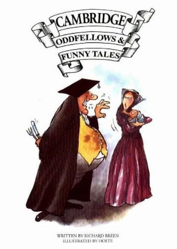 Cambridge Oddfellows and Funny Tales