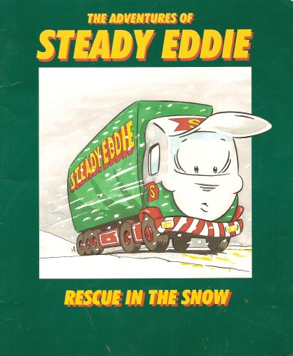 Rescue in the Snow (The Adventures of Steady Eddie)
