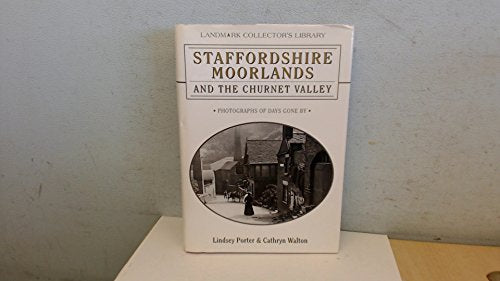 Staffordshire Moorlands and the Churnet Valley