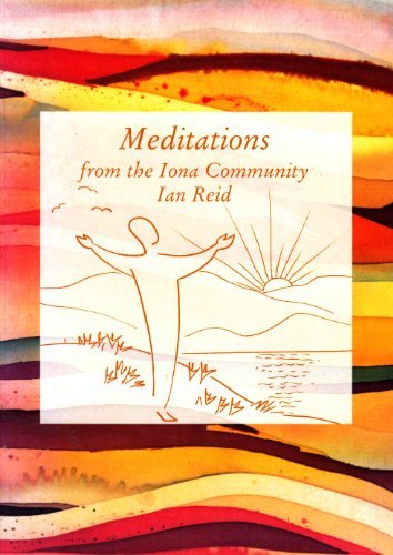 Meditations from the Iona Community