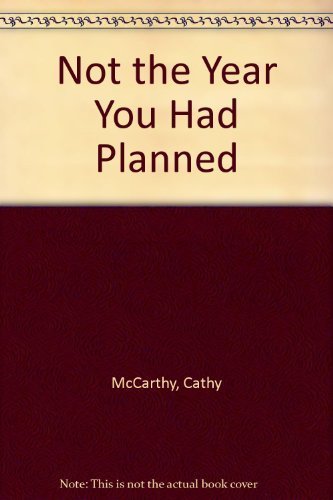 Not the Year You Had Planned